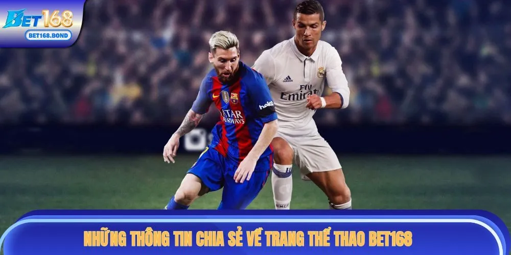 Những thông tin chia sẻ về trang thể thao BET168